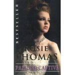 Pasiune Captiva - Rosie Thomas