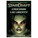 Star Craft 1 - Cruciada lui Liberty - Jeff Grubb