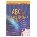 ABC-ul organizatorilor grafici - Roxana-Maria Gavrila, Marilena Nicoale