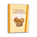 Ajutorul strategic pentru elevii cu dificultati scolare - Pierre Vianin
