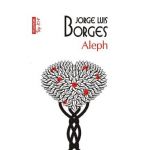 Aleph - Jorge Luis Borges