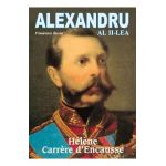Alexandru al II-lea - Helene Carrere d Encausse