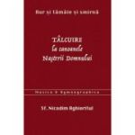 Aur si tamaie si smirna. Talcuire la Canoanele Nasterii Domnului - sf. Nicodim Aghioritul