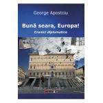 Buna Seara, Europa! - George Apostoiu