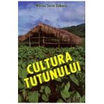 Cultura tutunului - Marius Sorin Zaharia