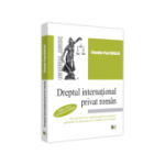 Dreptul international privat roman. Editia a III-a, revazuta si adaugita - Claudiu-Paul Buglea