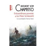Extraordinara poveste a lui Peter Schlemihl - Adelbert von Chamisso