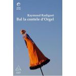 Bal la Contele D'Orgel - Raymond Radiguet