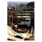 Cutia Pandorei. Elada sau povesti de familie (In cautarea vbarsiilor) Vol.1 - Mihail Galatanu