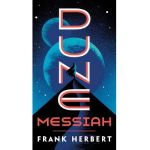 Dune Messiah. Dune #2 - Frank Herbert