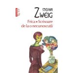 Frica. Scrisoare de la o necunoscuta - Stefan Zweig