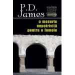 O meserie nepotrivita pentru o femeie - P.D. James