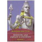 Amintirile unui aspirant la eternitate Vol 1 - Ramakantha