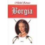 Borgia - Michel Zevaco
