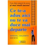 Ce te-a adus aici nu te va duce mai departe - Marshall Goldsmith