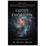 Codul emotiilor - Bradley Nelson