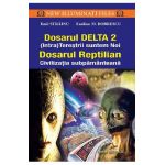 Dosarul Delta 2. Dosarul Reptilian - Emil Strainu, Emilian M. Dobrescu