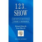 1,2,3, ..., Show. O aritmetica emotionala. O poezie a matematicii - Eduard Dancila, Ioan Dancila
