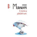 Cronica pasarii-arc - Haruki Murakami