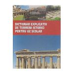 Dictionar Explicativ De Termeni Istorici Pentru Uz Scolar