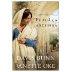 Flacara Ascunsa - Davis Bunn, Janette Oke