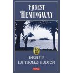 Insulele lui Thomas Hudson - Ernest Hemingway