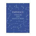 Versuri din manuscrise - Mihai Eminescu