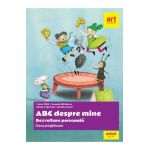 Abc despre mine. Dezvoltare personala - Clasa pregatitoare - Tudora Pitila, Cleopatra Mihailescu, Crinela Grigorescu, Camelia Coman