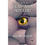 Blestemul de la cumpana apelor - Elizabeth Kay