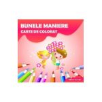 Bunele maniere - Carte de colorat