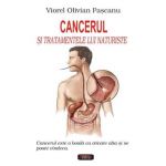Cancerul si tratamentele lui naturiste - Viorel Olivian Pascanu