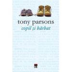 Copil si barbat - Tony Parsons