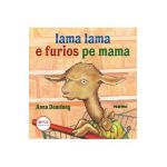 Lama Lama e furios pe mama - Anna Dewdney
