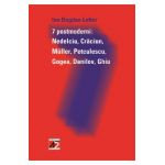 7 Postmoderni: Nedelciu, Craciun, Muller, Petculescu, Gogea, Danilov, Ghiu - Ion Bogdan Lefter