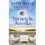 Din nou in Marsilia - Peter Mayle