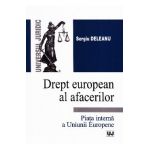 Drept european al afacerilor - Sergiu Deleanu
