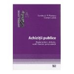 Achizitii publice - Dumitru A.P. Florescu, Coman Lucica
