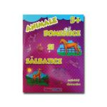 Animale domestice si salbatice 5+ - Activitati distractive