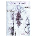 Apocalipsa. Brancusi. Bufonul - Pascal Ilie Virgil