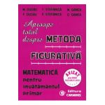 Aproape totul depre metoda figurativa - M. Dudau, T, Stefanica
