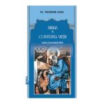 Biblia in contextul vietii - Pr. Teodor Cios