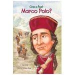 Cine a fost Marco Polo? - Joan Holub