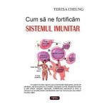Cum sa ne fortificam sistemul imunitar - Teresa Cheung