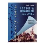 Esentiale istoria romanilor clasa a 8-a - Vasile Pasaila