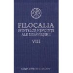 Filocalia 8 Sfintelor nevointe ale desavarsirii ed.2017