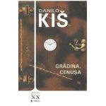 Gradina. Cenusa - Danilo Kis