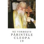Ne vorbeste Parintele Cleopa 19