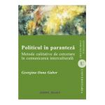 Politicul in paranteza - Georgina Oana Gabor