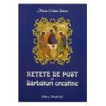 Retete de post si Sarbatori crestine - Maria Cristea Soimu