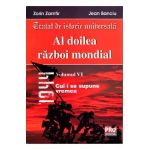 Al Doilea Razboi Mondial Vol. VI - Zorin Zamfir, Jean Banciu